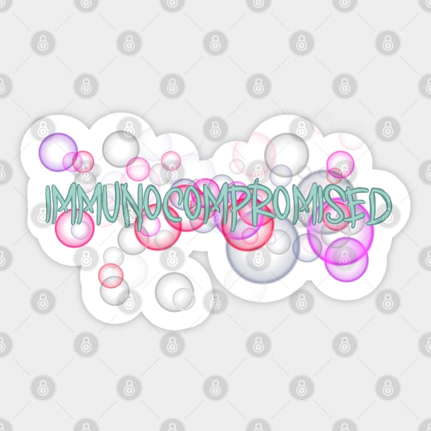 Immunocompromised Sticker by Becky-Marie